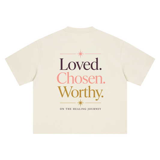 The Loved Chosen Worthy Tee